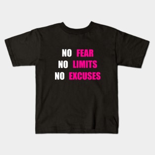 No Fear No Limit No Excuses Kids T-Shirt